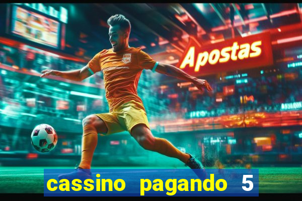 cassino pagando 5 reais no cadastro